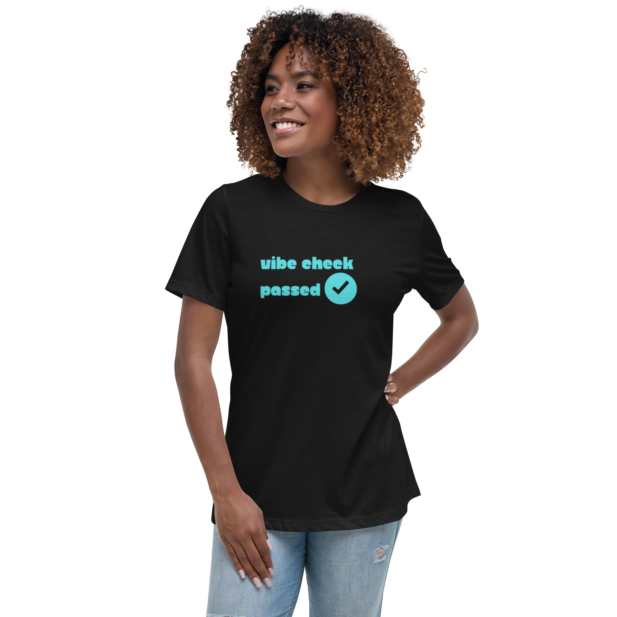 Check The Vibe Women's Relaxed T-Shirt