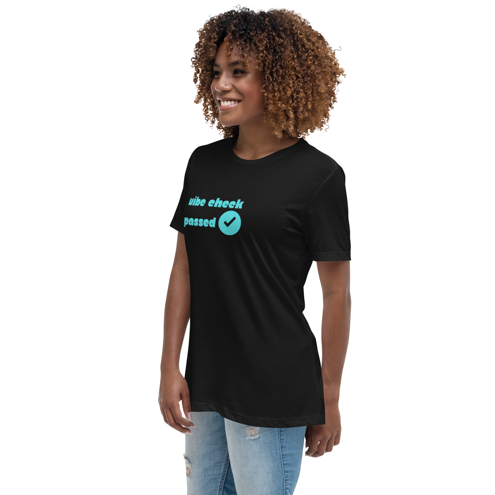 Check The Vibe Women's Relaxed T-Shirt