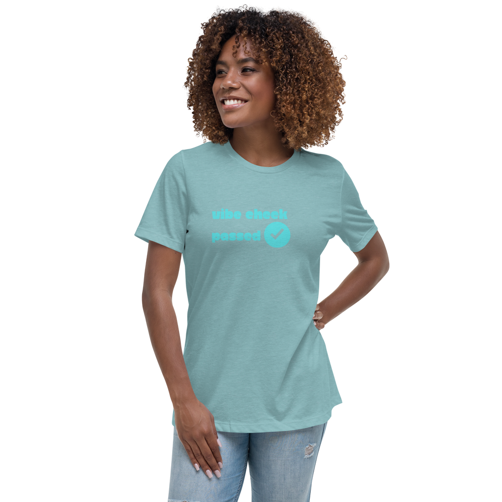 Check The Vibe Women's Relaxed T-Shirt