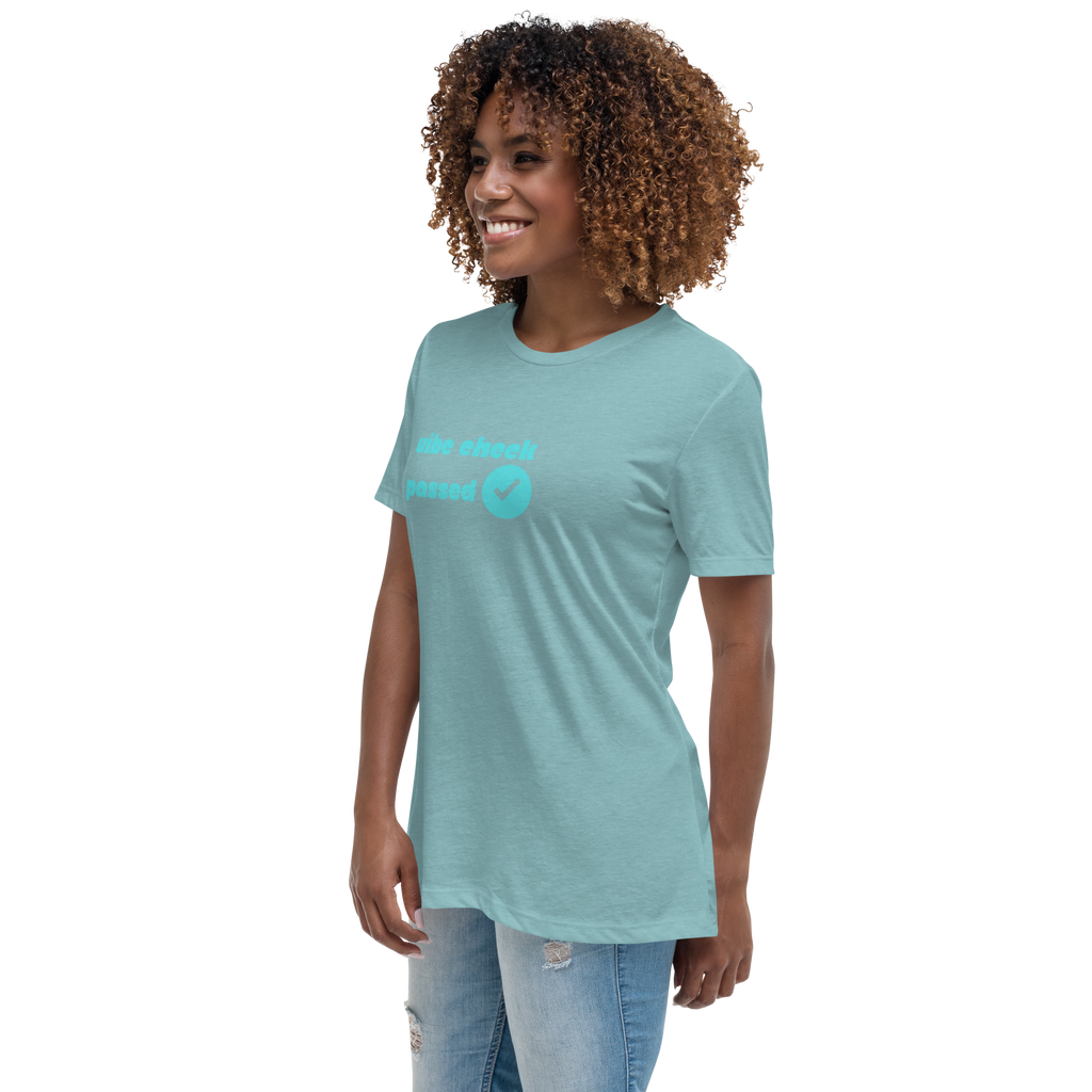 Check The Vibe Women's Relaxed T-Shirt