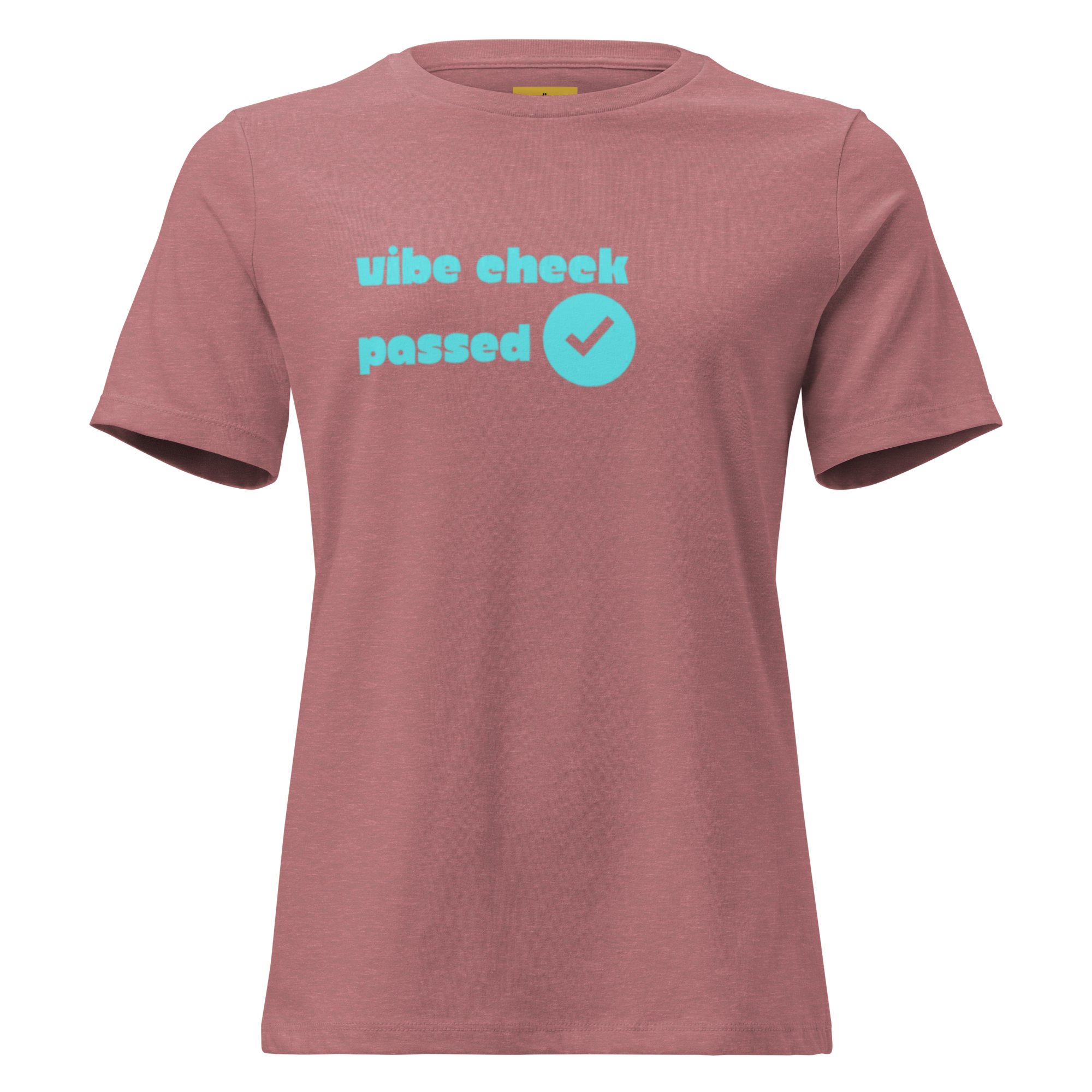 Check The Vibe Women's Relaxed T-Shirt