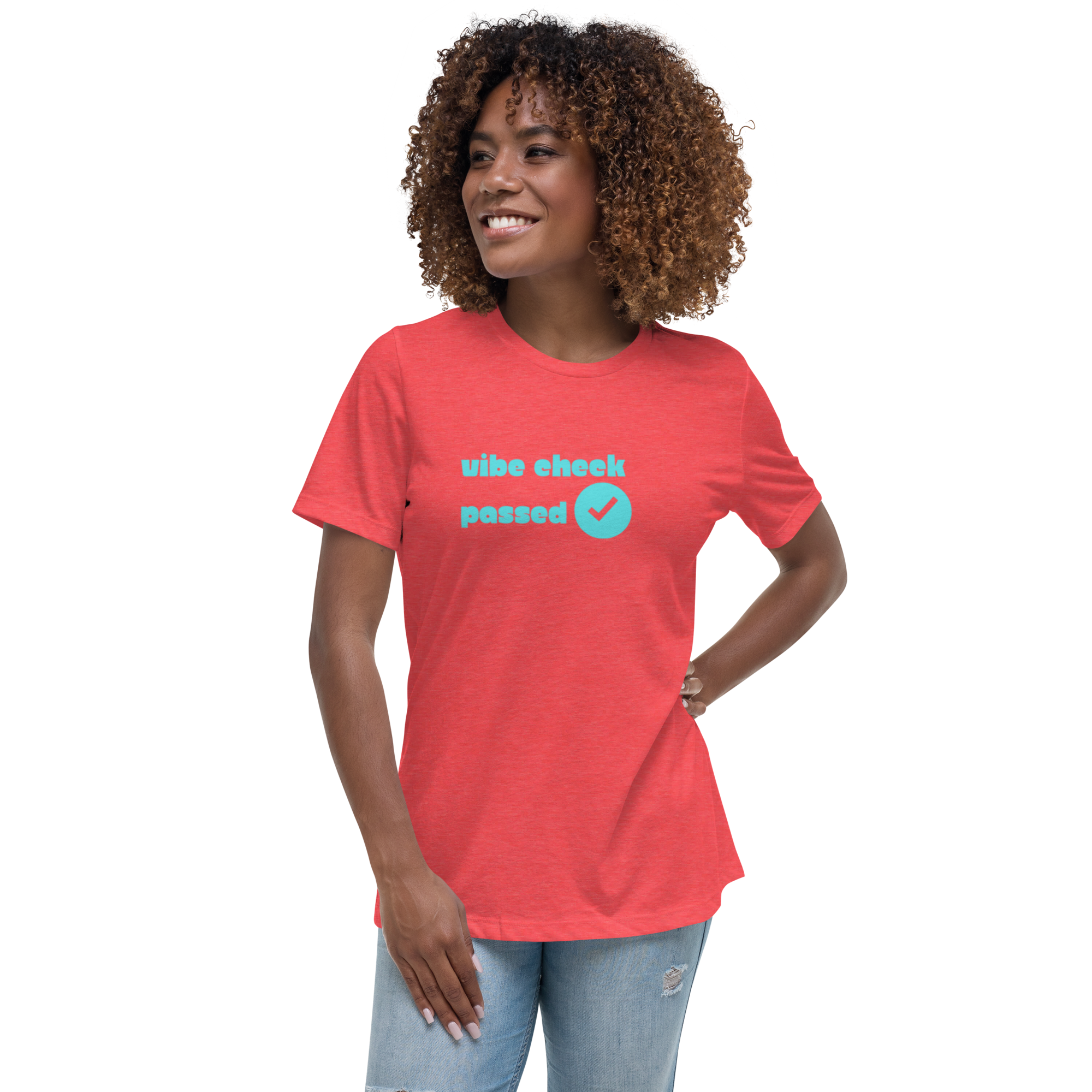 Check The Vibe Women's Relaxed T-Shirt