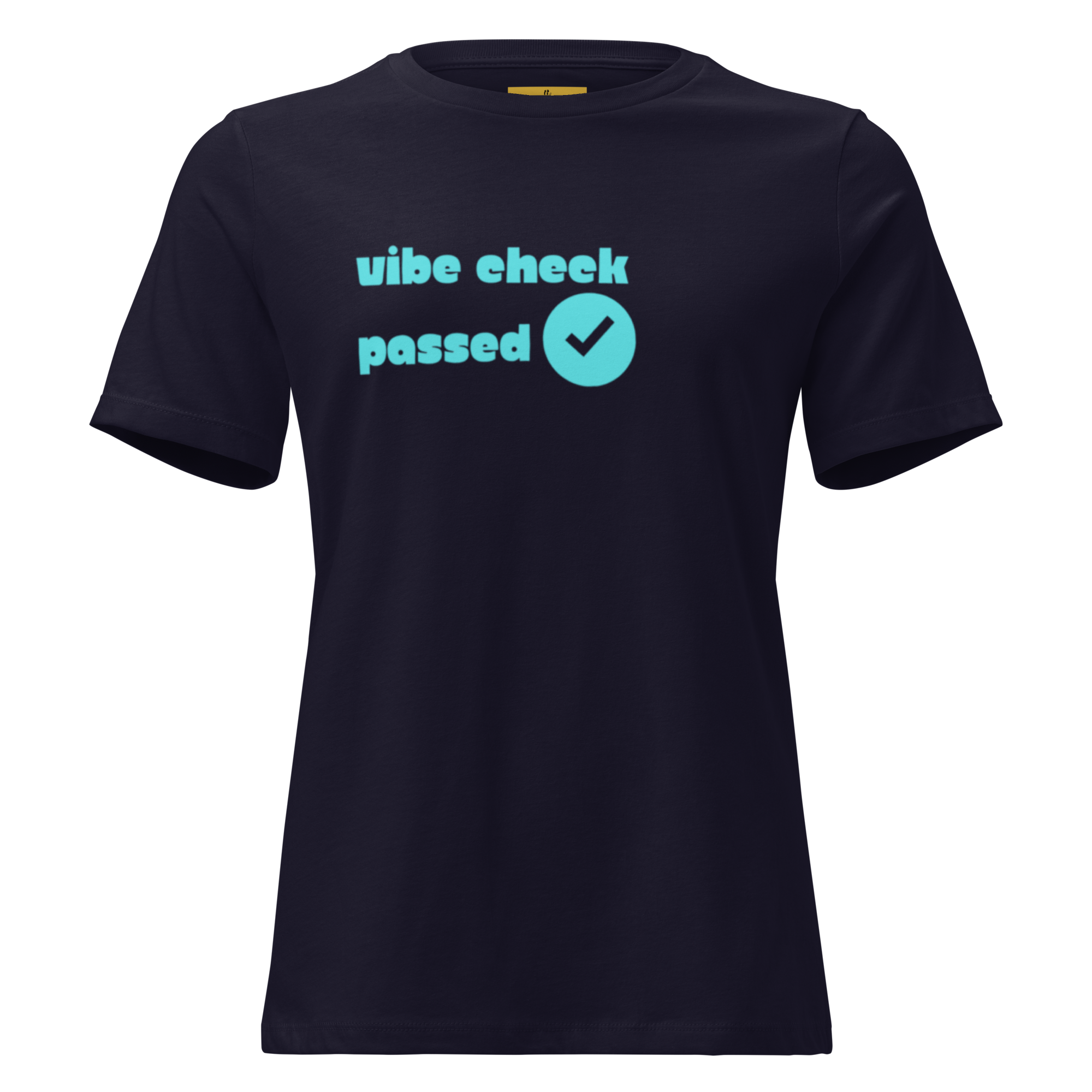 Check The Vibe Women's Relaxed T-Shirt