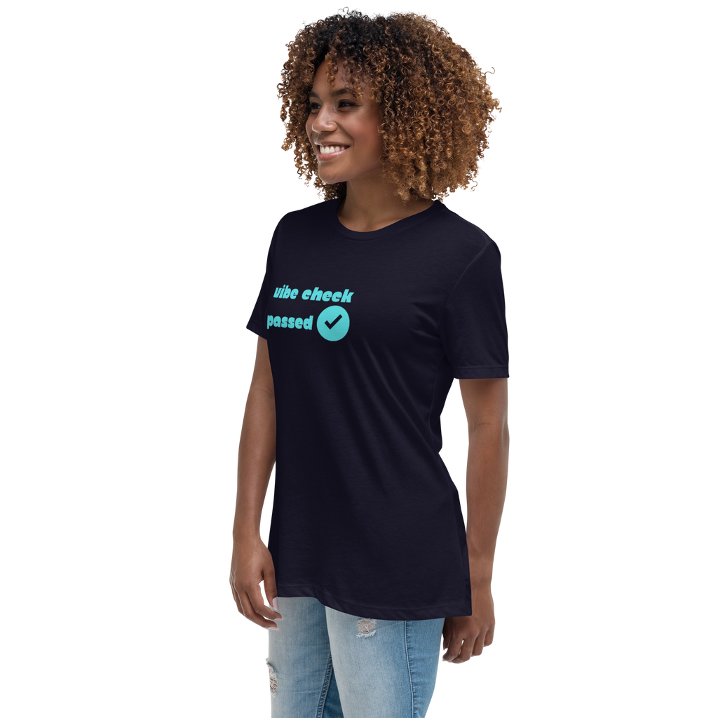 Check The Vibe Women's Relaxed T-Shirt