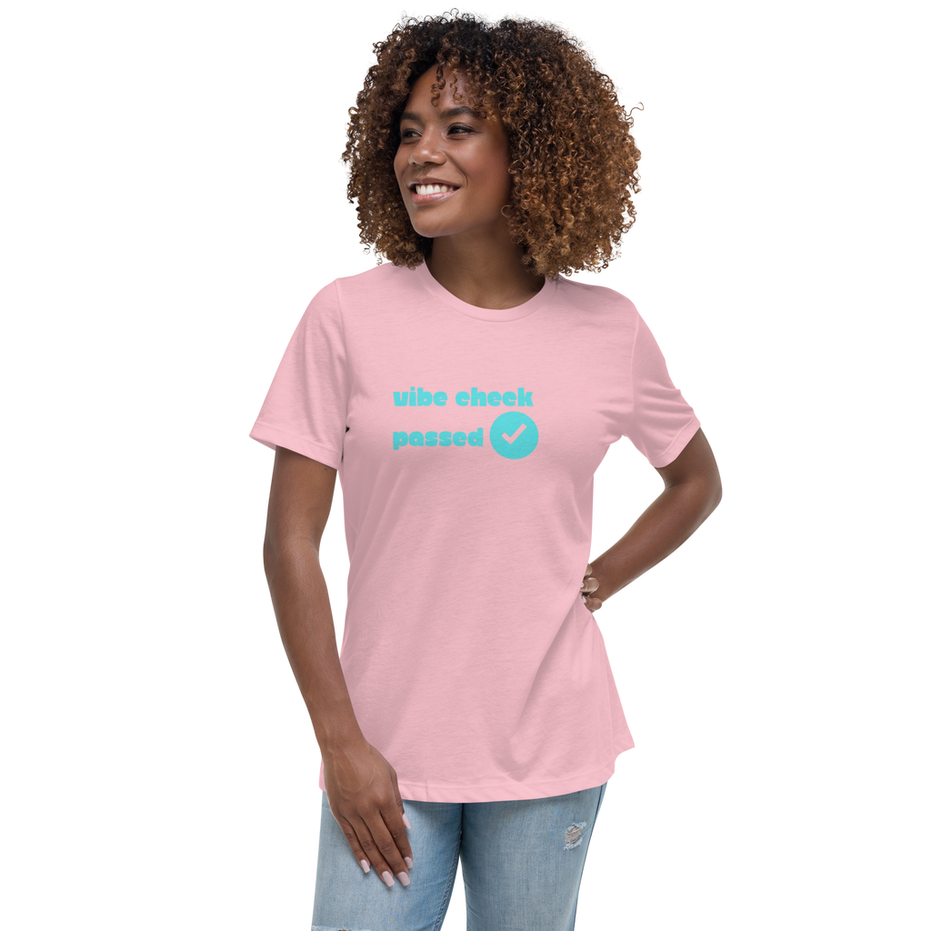 Check The Vibe Women's Relaxed T-Shirt