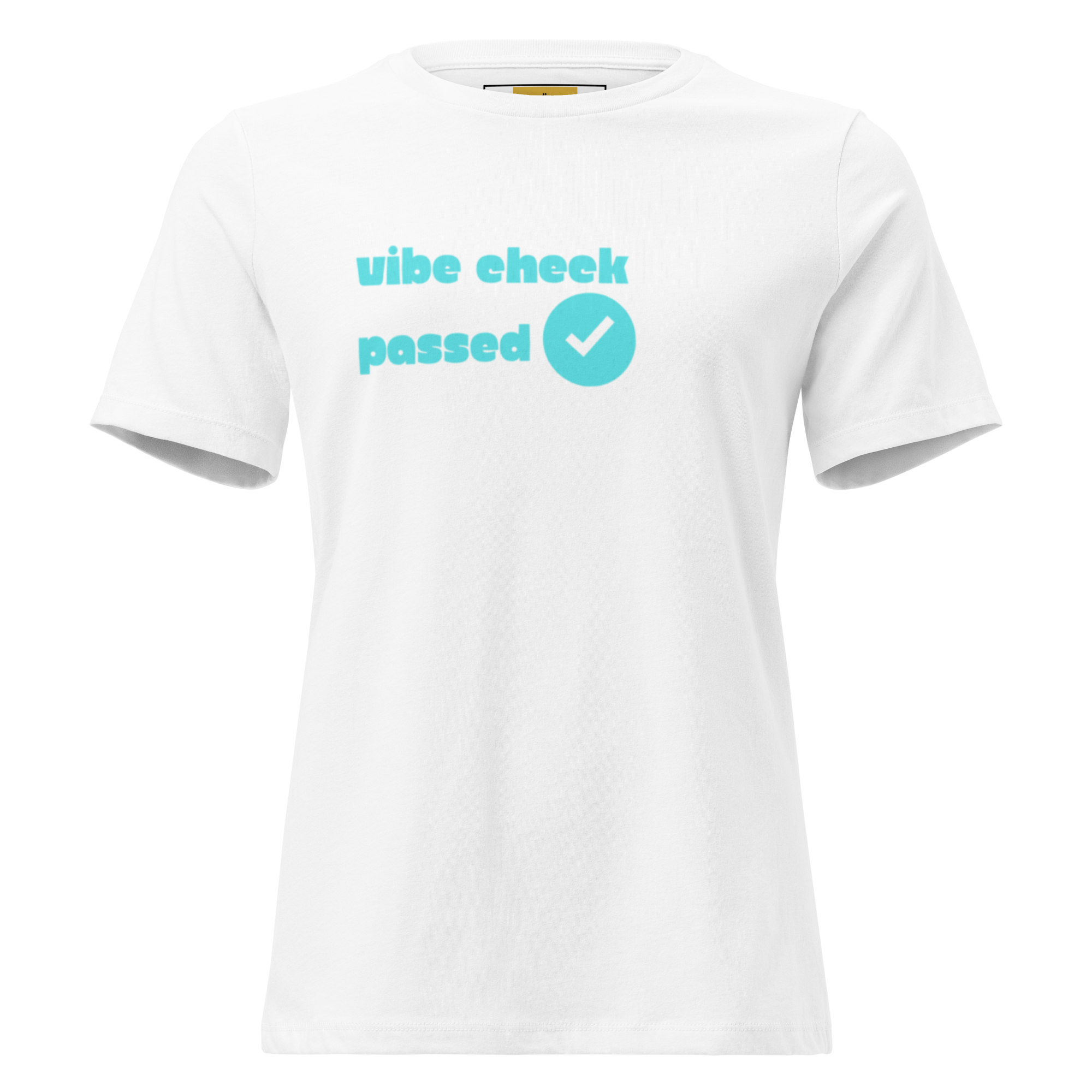 Check The Vibe Women's Relaxed T-Shirt